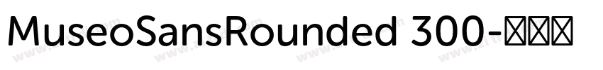 MuseoSansRounded 300字体转换